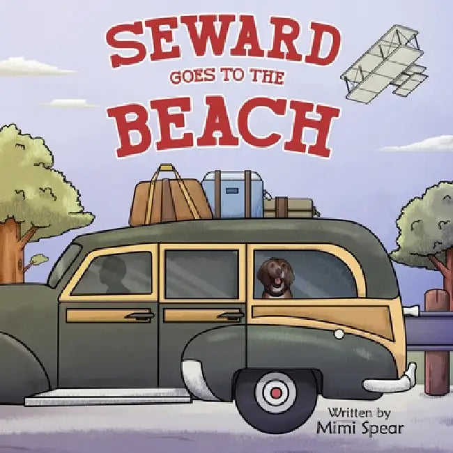 Seward Goes to the Beach by Mimi Spear