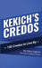 Kekich's Credos: 100 Credos to Live By by David Kekich, David A. Streen