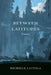 Between Latitudes: Poems by Michelle Latvala