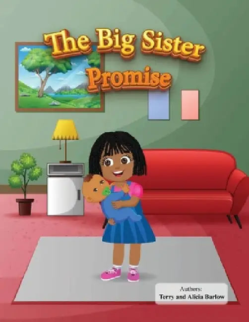 The Big Sister Promise by Terry D. Barlow