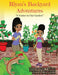 Riyan's Backyard Adventures: A Visitor in Our Garden by Gloria T. Williams