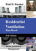 Residential Ventilation Handbook V3 by Paul H. Raymer
