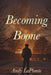 Becoming Boone by Andy Laplante