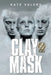 Clay Mask by Kate Valery