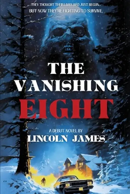 The Vanishing Eight by Lincoln James