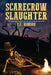 Scarecrow Slaughter by E. C. Hanson