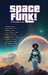 Spacefunk by Milton J. Davis