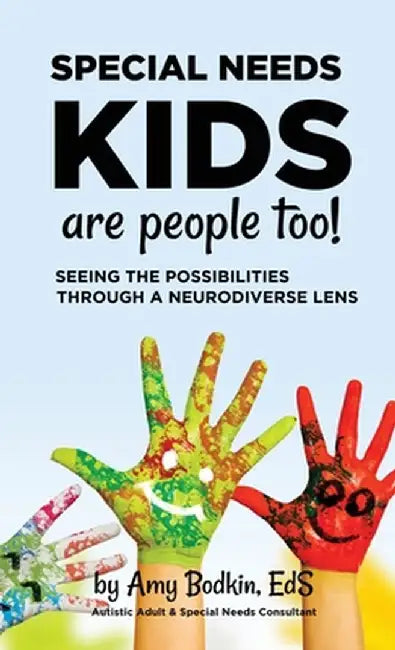 Special Needs Kids Are People Too by Amy Bodkin