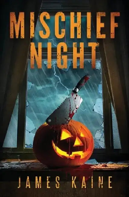 Mischief Night by James Kaine