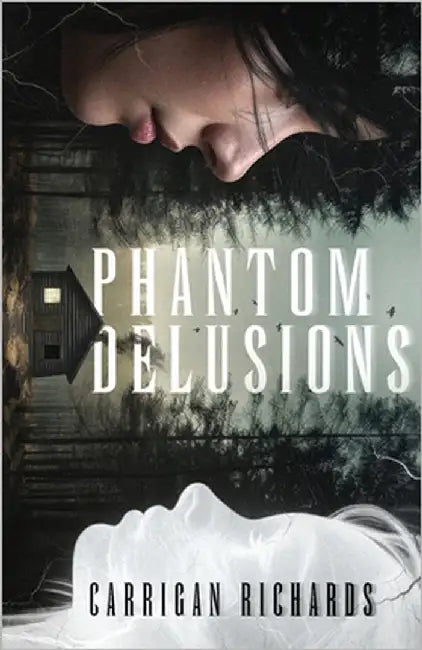Phantom Delusions by Richards, Carrigan