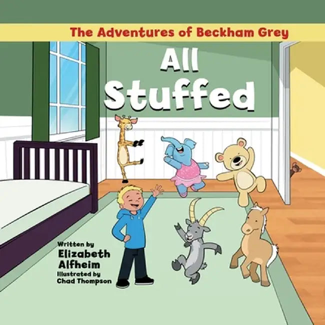 All Stuffed by Elizabeth M. Alfheim