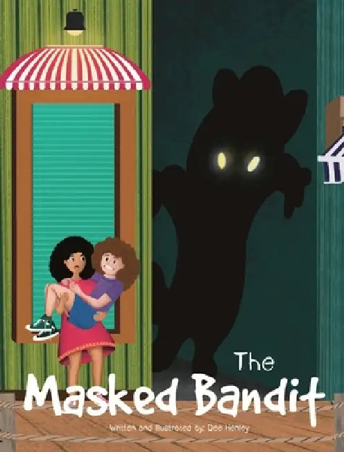 The Masked Bandit by Dee Henley, Dee Henley