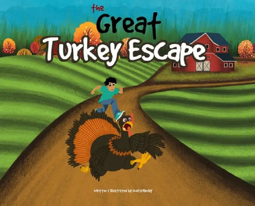 The Great Turkey Escape by Indira Henley, Indira Henley