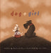 dog+girl by María Murillo, Juli Litkei