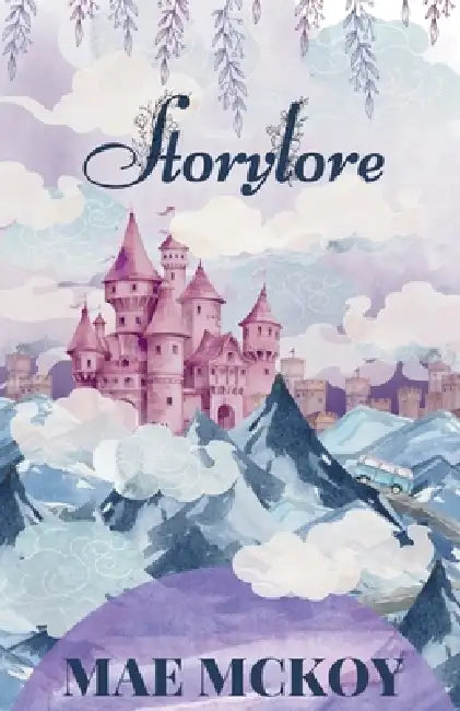 Storylore by Mae McKoy