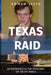 Texas Raid by Ammon Jeffs