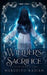 The Wielder's Sacrifice by Meredith Kasian