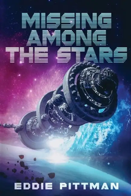 Missing Among the Stars by Pittman, Eddie
