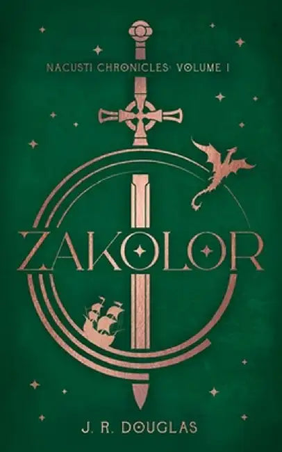 Zakolor: Nacusti Chronicles Volume I by J. R. Douglas