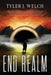 End Realm by Tyler J. Welch