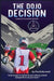 The Dojo Decision: Lessons in Lacrosse and LIfe by Tim P. McDermott