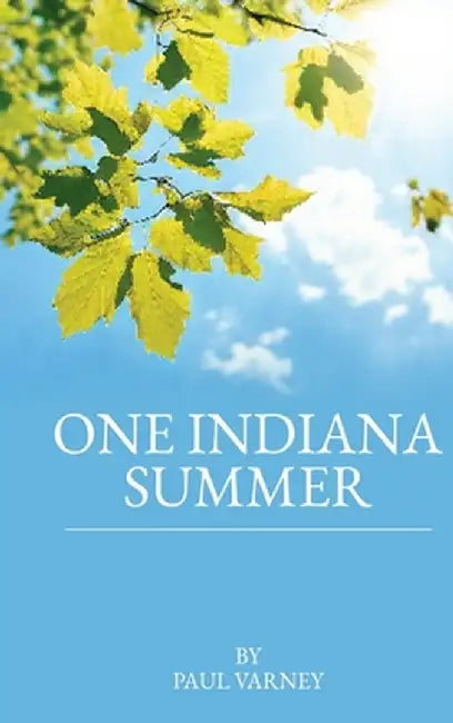 One Indiana Summer by Varney, Paul