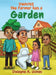 Dwayne the Farmer has a Garden by Dwayne A. Jones