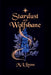 Stardust and Wolfsbane by M. L. Lyons