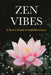 Zen Vibes: A Teen's Guide to Self-Discovery by John Lee