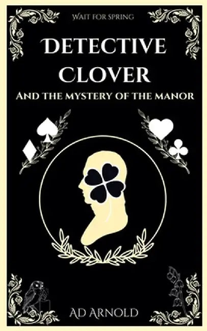 Detective Clover and the Mystery of the Manor by Arnold, Ad