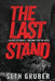 The Last Stand: Christ or Chaos - The War for the West by Seth Gruber