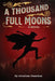 A Thousand Full Moons by Jonathan L. Glassman