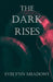 The Dark Rises by Sabrina S. Jones