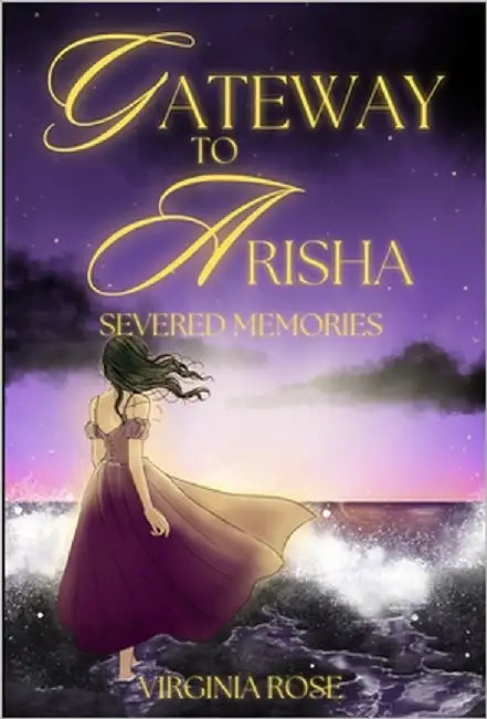 Gateway to Arisha: Severed Memories by Rose, Virginia