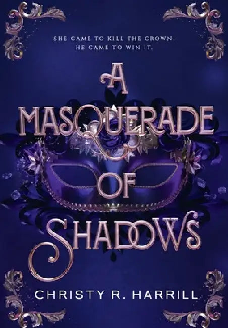A Masquerade of Shadows by Christy R. Harrill