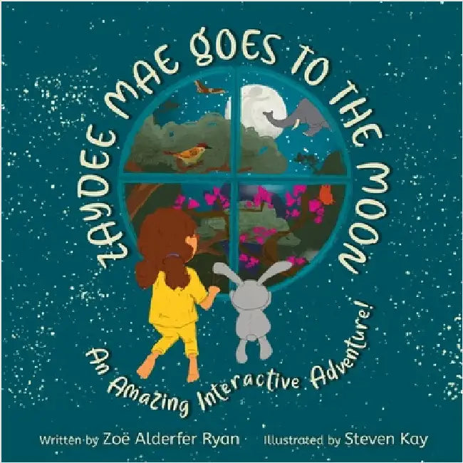 Zaydee Mae Goes To The Moon: An Amazing Interactive Adventure! by Zoë Alderfer Ryan