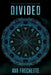 Divided by Ava G. Frechette