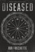 Diseased by Ava Grace Frechette