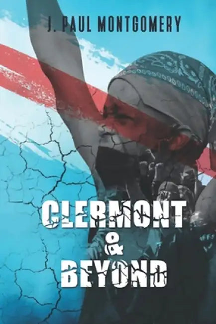 Clermont & Beyond by Julius Paul Montgomery