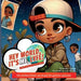 Hey world, it's me, Lyfe!: The smallest hands can shape the greatest galaxies! by Thaxter, Maisha S.