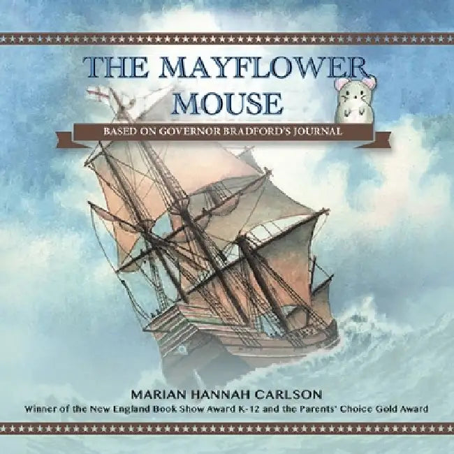 The Mayflower Mouse by Marian Hannah Carlson