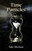 Time Particles by Solee Macisaac