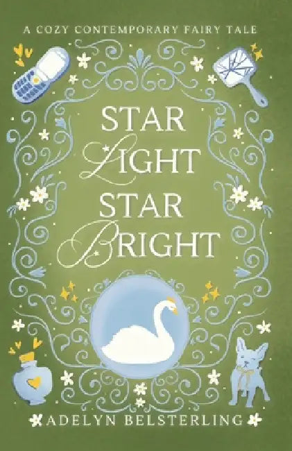 Star Light Star Bright by Adelyn Belsterling