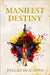Manifest Destiny by Olatinpo, Pelumi