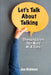 Lets Talk About Talking