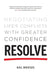 Resolve: Negotiating Life's Conflicts with Greater Confidence by Hal Movius