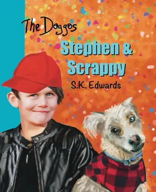 Stephen & Scrappy by S. K. Edwards