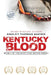 Kentucky Blood by Ashley Thomas Sheikh