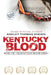 Kentucky Blood by Ashley Thomas Sheikh