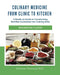 Culinary Medicine From Clinic to Kitchen: A Hands-on Guide to Transforming Nutrition Guidelines into Cooking Skills - Maximizing Flavor by Deborah Kennedy